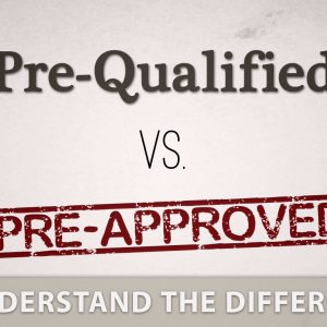 103-the-difference-between-pre-qualification-and-pre-approval