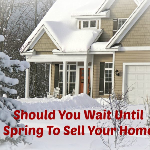 115-should-you-wait-until-spring-to-sell-your-home